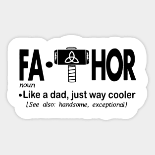 Fa-Thor Like Dad Just Way Sticker